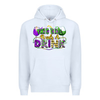 White This girl needs a drink Premium Hoodie - FaDigitalArtStudio