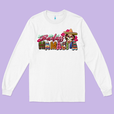 Badass Mamacita Long Sleeve Tee Designed By Texasbilliewilder
