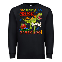 Black ready to crush preschool Premium Sweatshirt - BundleAndBundleShop
