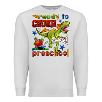 Dove Grey ready to crush preschool Premium Sweatshirt - BundleAndBundleShop