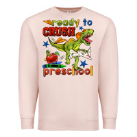 Pale Pink ready to crush preschool Premium Sweatshirt - BundleAndBundleShop