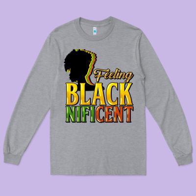 Feeling Blacknificent Long Sleeve Tee Designed By Nancycooperartshop