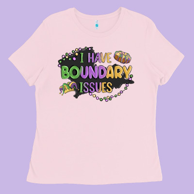 ı Have Boundary ıssues Ladies Tee Designed By Maliassmallbusiness