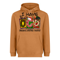I Have Obsessive Christmas Disorder Heavyweight Hoodie | Teevron