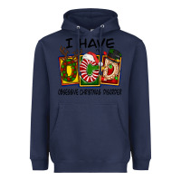 Navy I Have Obsessive Christmas Disorder Heavyweight Hoodie - FaDigitalArtStudio