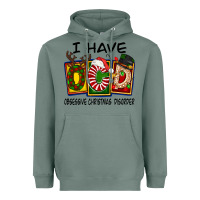 Sage I Have Obsessive Christmas Disorder Heavyweight Hoodie - FaDigitalArtStudio