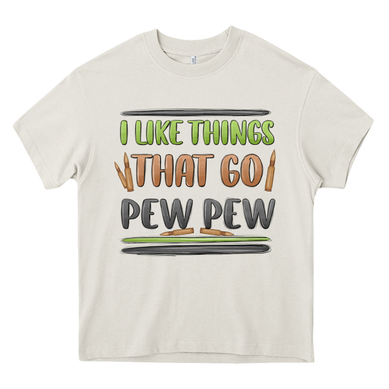 I Like Things That Go Pew Pew Heavy Core Tee by MaliasSmallBusiness | Teevron