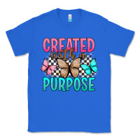 True Royal created with a purpose Classic Tee - Artiststas