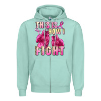 Seafoam This is how i fight Zipper Hoodie - FaDigitalArtStudio
