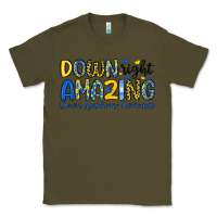 Army Green down right amazing down syndrome awareness Classic Tee - Artiststas
