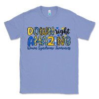 Colony Blue down right amazing down syndrome awareness Classic Tee - Artiststas