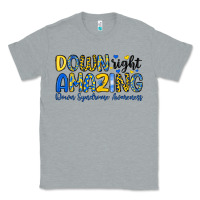 Heather Grey down right amazing down syndrome awareness Classic Tee - Artiststas