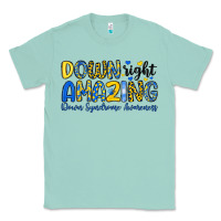 Seafoam down right amazing down syndrome awareness Classic Tee - Artiststas