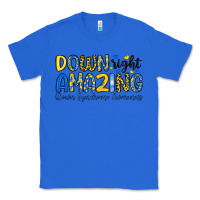 True Royal down right amazing down syndrome awareness Classic Tee - Artiststas