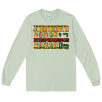Matcha juneteenth is my independence day Long Sleeve Tee - NancyCooperArtShop