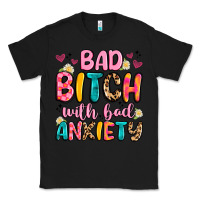 Black bad bitch with bad anxiety Classic Tee - Artiststas