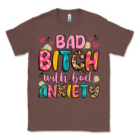 Chestnut bad bitch with bad anxiety Classic Tee - Artiststas