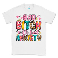 White bad bitch with bad anxiety Classic Tee - Artiststas
