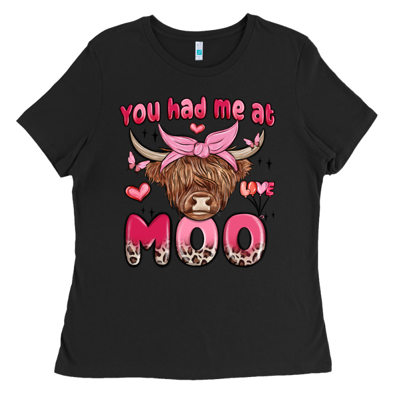 You Had Me At Moo Ladies Tee by MaliasSmallBusiness | Teevron