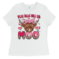 White you had me at moo Ladies Tee - MaliasSmallBusiness