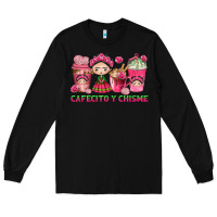 Black Cafecito y Chisme Coffee Cups Long Sleeve Tee - texasbilliewilder