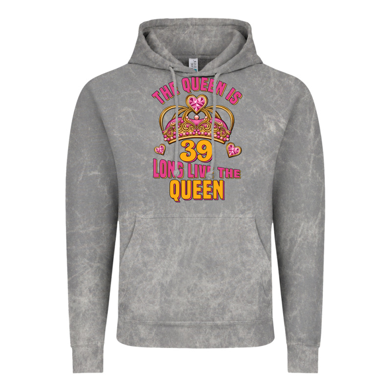 The Queen Is 39 Long Live The Queen Vintage Hoodie by Jasminsmagicworld | Teevron