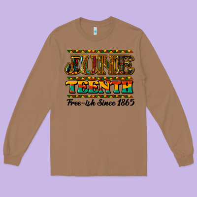Juneteenth Free Ish Since 1965 Long Sleeve Tee Designed By Nancycooperartshop