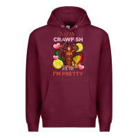 Burgundy feed me crawfish tell me im pretty Premium Hoodie - FaDigitalArtStudio