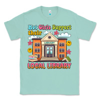 Seafoam hot girls support their local library Classic Tee - Artiststas