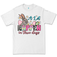 White A lot can happen in three days Premium Tee - NancyCooperArtShop