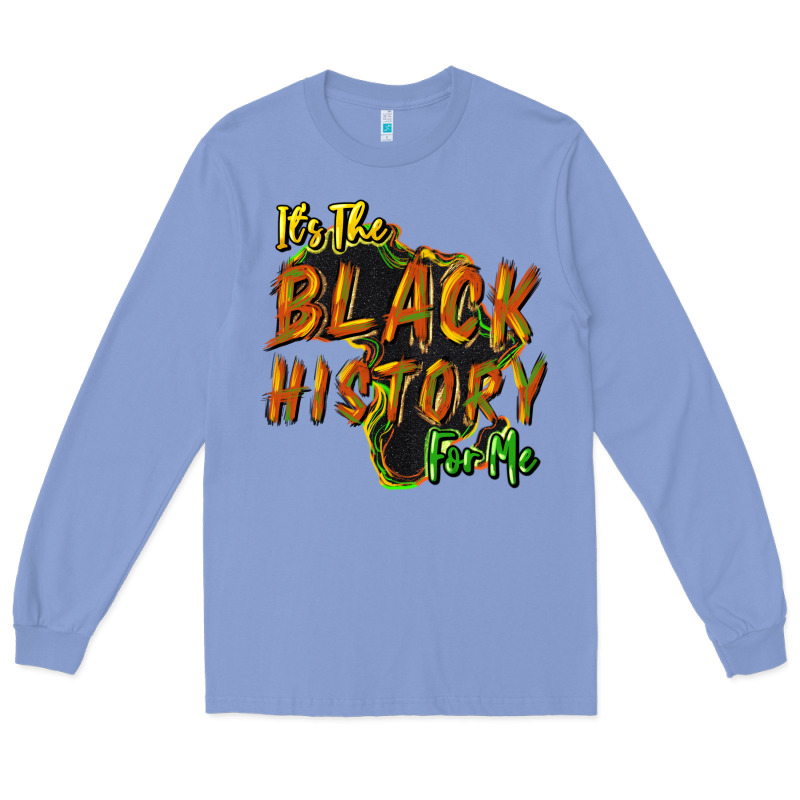 Its The Black History For Me Long Sleeve Tee by NancyCooperArtShop | Teevron