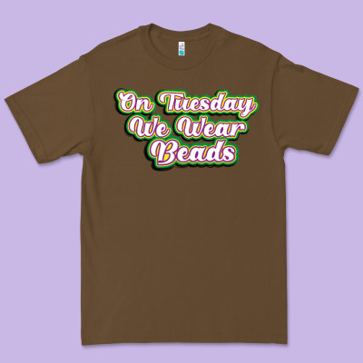 On Tuesday We Wear Beads Premium Tee Designed By Maliassmallbusiness