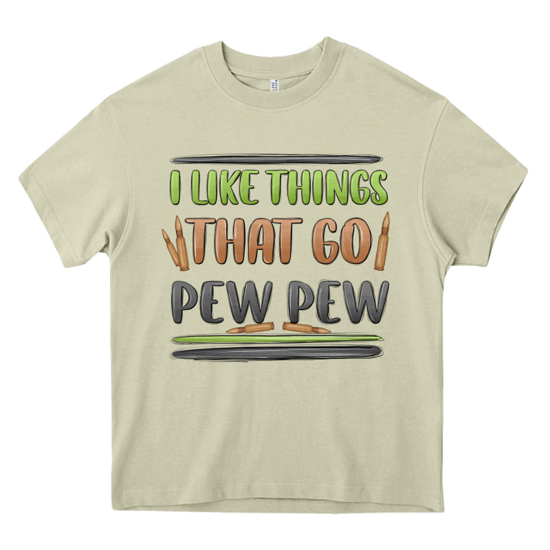 I Like Things That Go Pew Pew Heavy Core Tee by MaliasSmallBusiness | Teevron