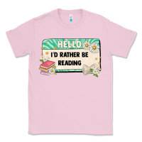 Bubblegum Pink hello id rather be reading Classic Tee - Artiststas