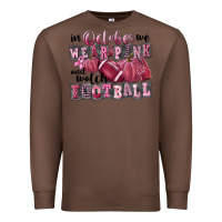 Chestnut in october we wear pink and watch football Premium Sweatshirt - FaDigitalArtStudio