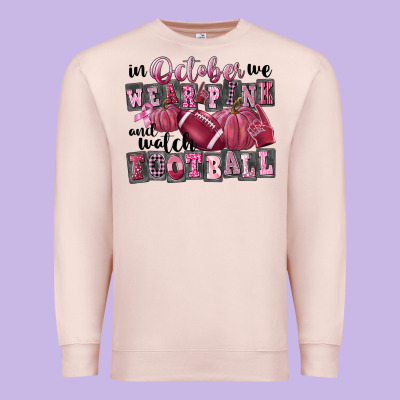 In October We Wear Pink And Watch Football Premium Sweatshirt Designed By Fadigitalartstudio