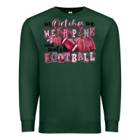 Sports Green in october we wear pink and watch football Premium Sweatshirt - FaDigitalArtStudio