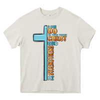 Cream i can do all things through christ who strengthens Heavy Core Tee - MaliasSmallBusiness