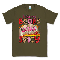 Army Green i like my books extra spicy Classic Tee - Artiststas