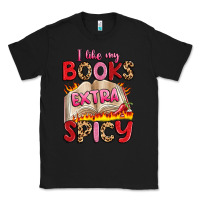 Black i like my books extra spicy Classic Tee - Artiststas