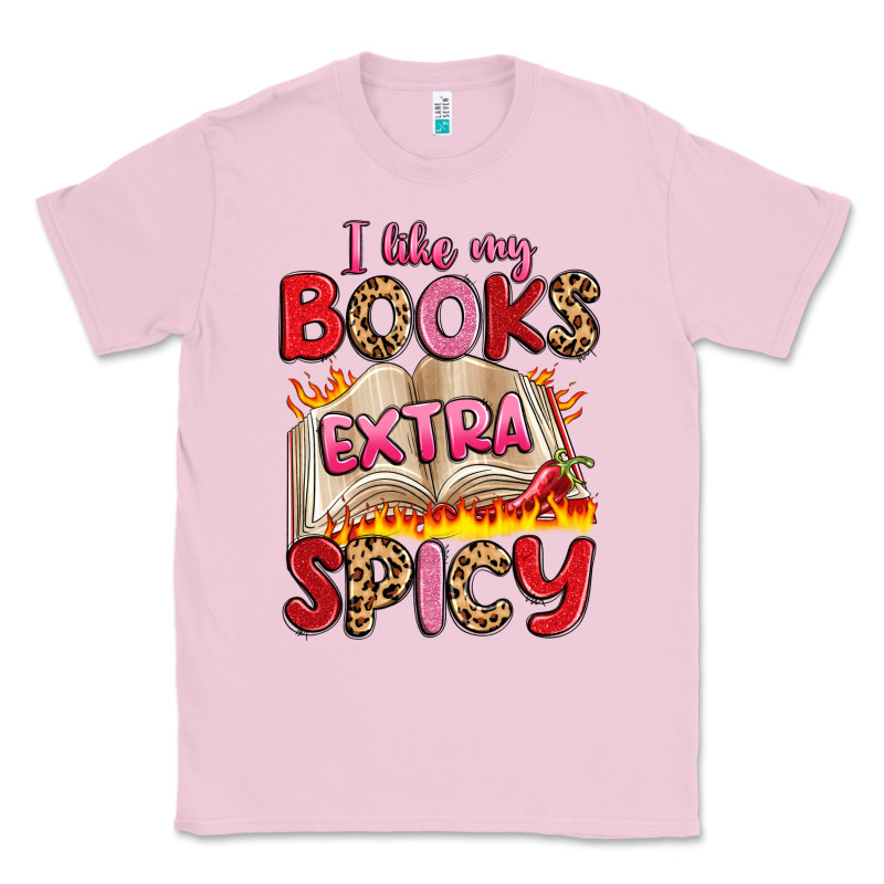 I Like My Books Extra Spicy Classic Tee by Artiststas | Teevron