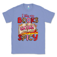 Colony Blue i like my books extra spicy Classic Tee - Artiststas