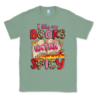 Sage i like my books extra spicy Classic Tee - Artiststas