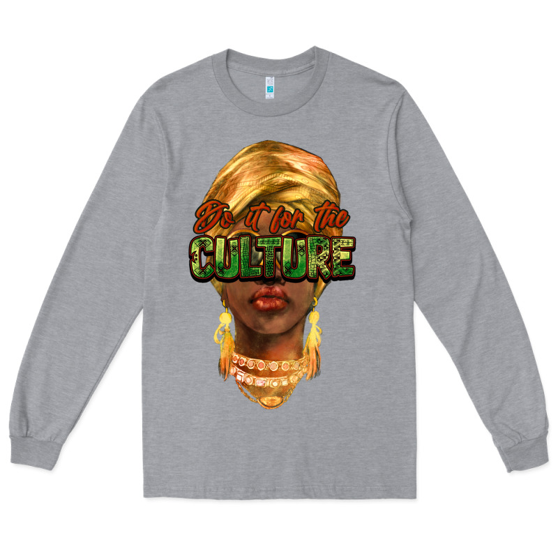 Do It For The Culture Long Sleeve Tee by NancyCooperArtShop | Teevron