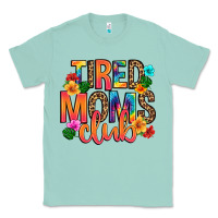 Seafoam tired moms club Classic Tee - Artiststas