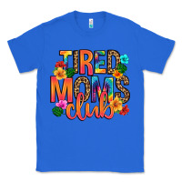 True Royal tired moms club Classic Tee - Artiststas