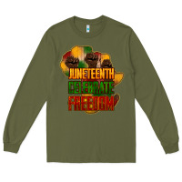 Army Green juneteenth celebrate freedom Long Sleeve Tee - NancyCooperArtShop