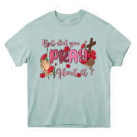 Arona but did you pray about it Heavy Core Tee - MaliasSmallBusiness