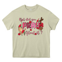 Mossy but did you pray about it Heavy Core Tee - MaliasSmallBusiness