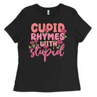 Cupid Rhymes With Stupid Ladies Tee | Teevron